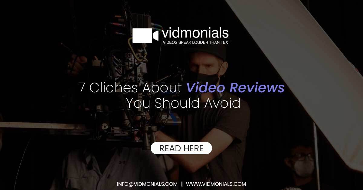 7 cliches About Video Reviews You Should Avoid