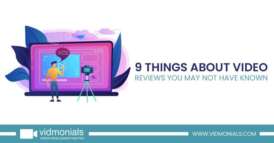 9 Things about Video Reviews You May Not Have Known