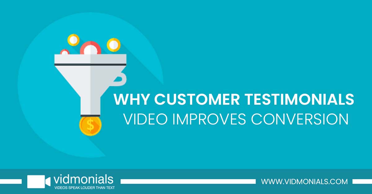 Why Customer Testimonials video Improves Conversion