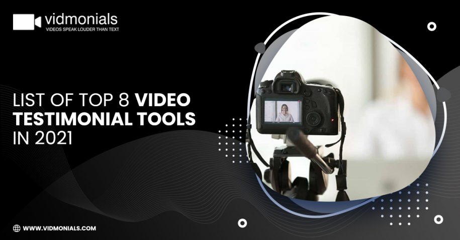 List of Top 8 Video Testimonial Tools in 2021