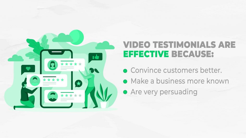 Video testimonials are effective because