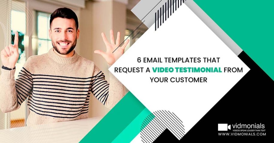 6 email templates that request a video testimonial from your customer