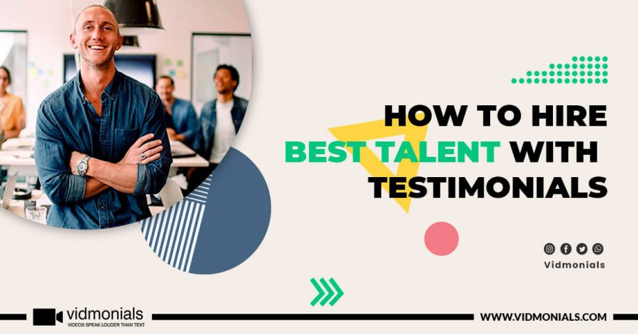 How to Hire Best Talent with Employee Testimonials