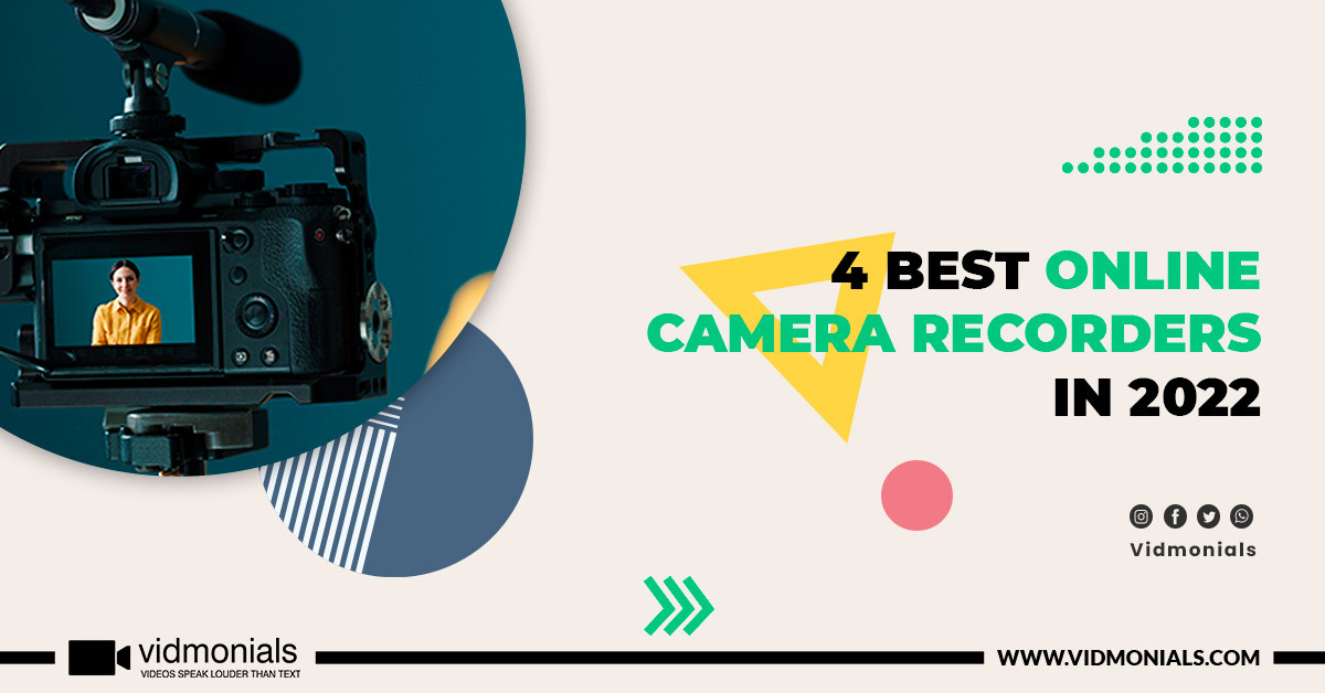 4 Best Online Camera Recorders in 2022