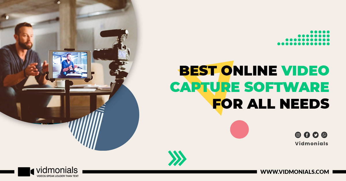 Best Online Video Capture Software For All Needs