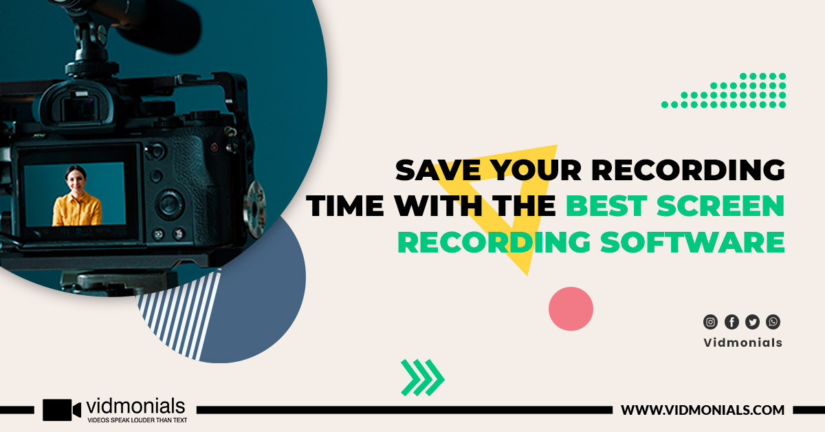 Save Your Recording Time With The Best Screen Recording Software