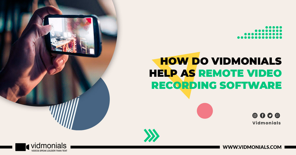How do Vidmonials help as remote video recording software