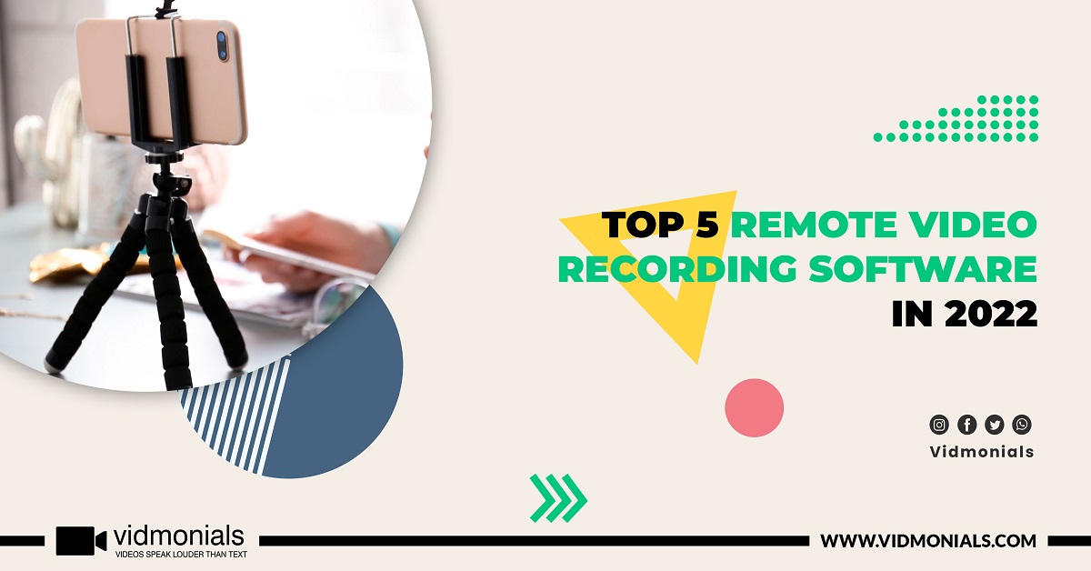 Top 5 Remote Video Recording Software in 2022