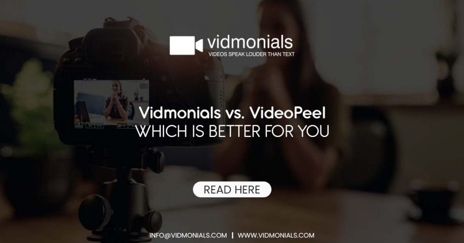 Vidmonials vs. VideoPeel — Which Is Better For You