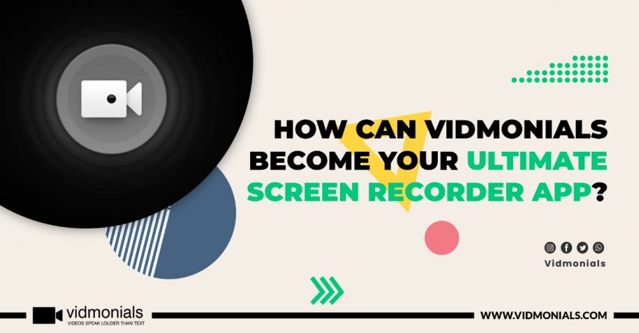 how-can-vidmonials-become-your-ultimate-screen-recorder-app
