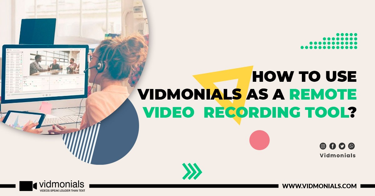 how-to-use-vidmonials-as-a-remote-video-recording-tool