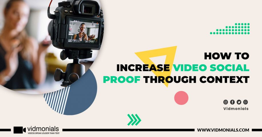 How To Increase Video Social Proof Through Context