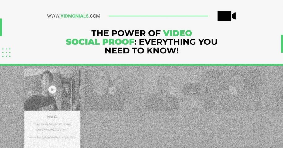 The Power Of Video Social Proof Everything You Need To Know!