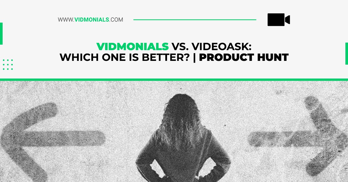 Vidmonials vs. VideoAsk: Which One Is Better? | Product Hunt