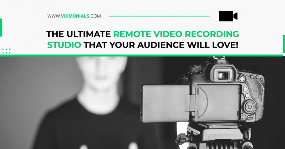 The ultimate remote video recording studio that your audience will love!
