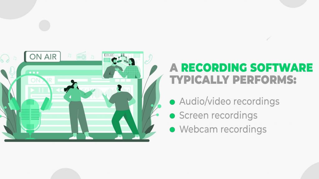 recording software typically performs